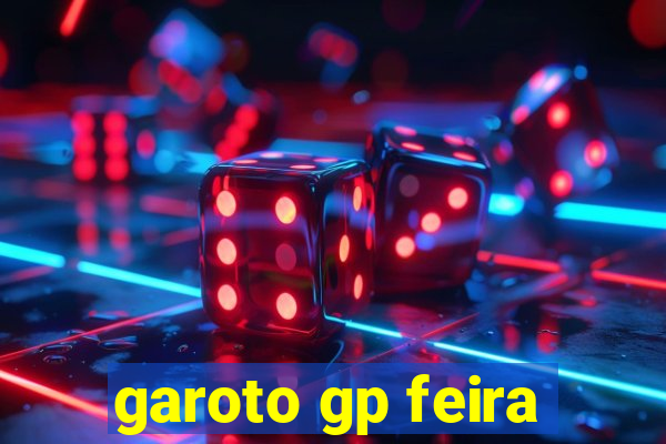 garoto gp feira